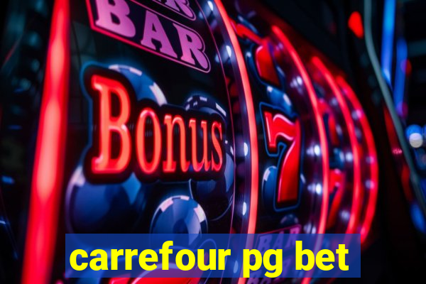 carrefour pg bet